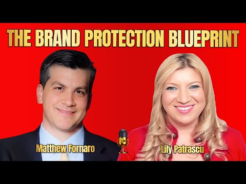 Matthew Fornaro video - the brand protection blueprint for entrepreneurs