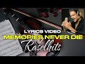 Raselhits - Memories never die lyrics video 