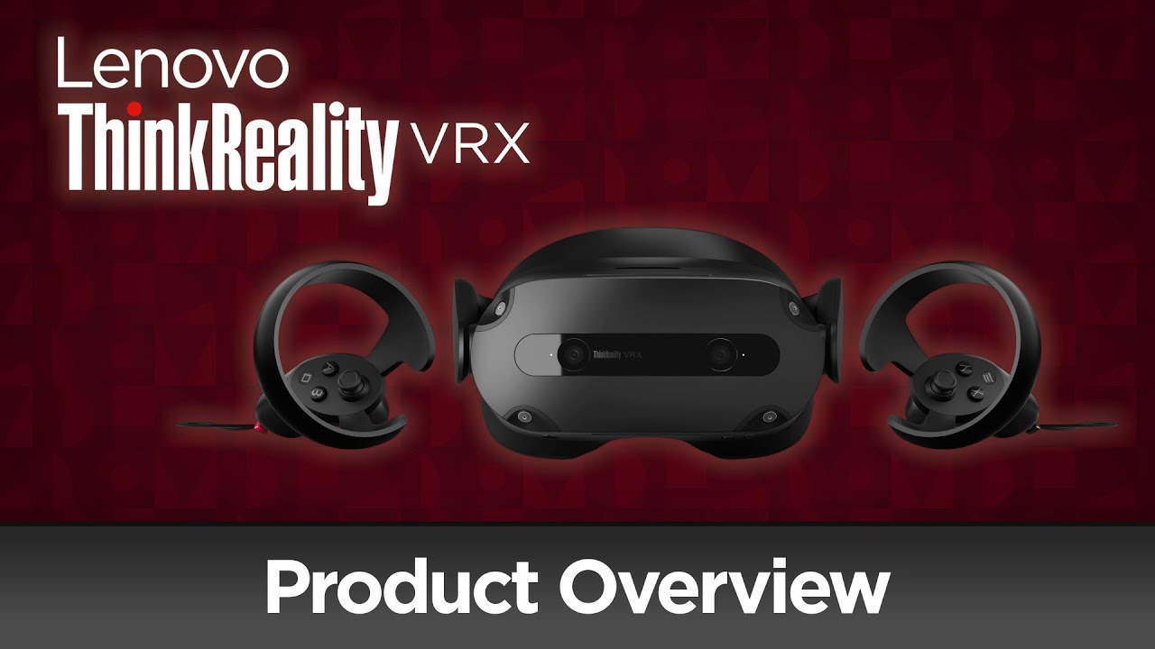 ThinkReality VRX Product Overview | Lenovo AR / VR
