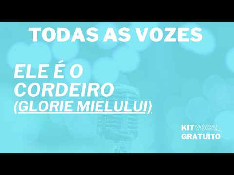 Ele É O Cordeiro (Glorie Mielului)