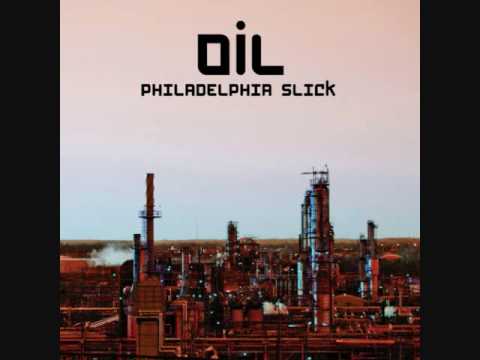 Philadelphia Slick - Oil
