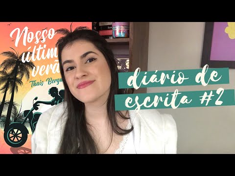 DIÁRIO DE ESCRITA NOSSO ÚLTIMO VERÃO #2: UM DESABAFO SOBRE ANSIEDADE E SOBRE AUTOSABOTAGEM