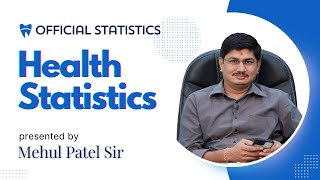 Health (Official) Statistics I Sector Wise Statistics I By Mehul Patel Sir