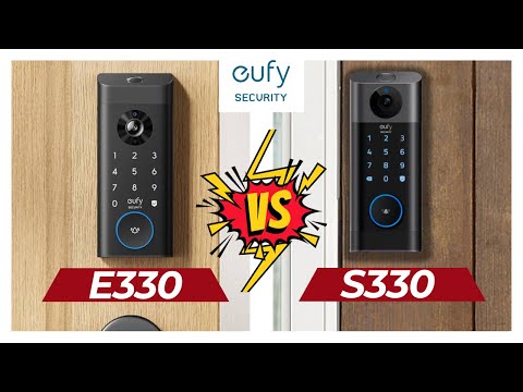 Which Eufy Lock Wins? E330 vs S330 Breakdown