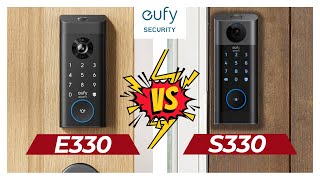 Which Eufy Lock Wins? E330 vs S330 Breakdown