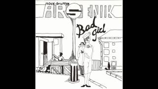 Arsenik - Bad girl Swedish punk 1980