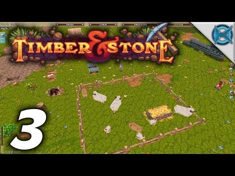 Timber and Stone -Ep. 3- "Animal Farming" -Gameplay / Let's Play- (S1)