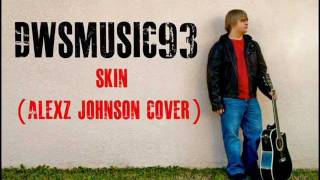 Skin (Alexz Johnson Cover)