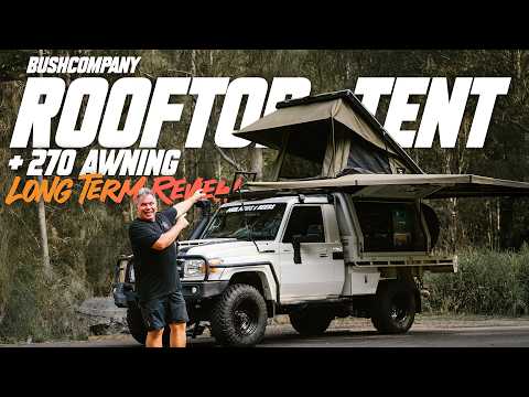BUSHCOMPANY 270 XT Max Awning & DX27 ROOFTOP TENT - Long term review