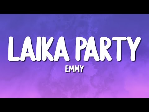 EMMY - Laika Party (Lyrics)
