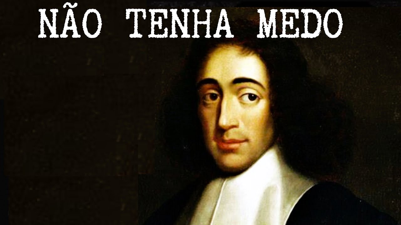 O SEGREDO DE SPINOZA para viver sem medo e por que ninguém lhe contou