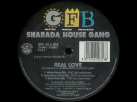 Sharada House Gang - Real Love