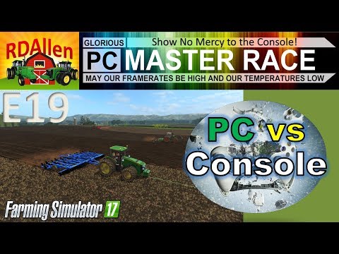 PC vs Console FS17 Drumard Farm E19 - Showing the Console Who is Boss!