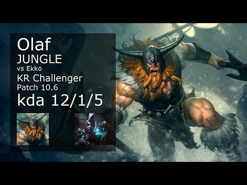 Olaf Jungle vs Ekko - KR Challenger 12/1/5 Patch 10.6 Gameplay // [롤] 올라프 vs 에코 정글