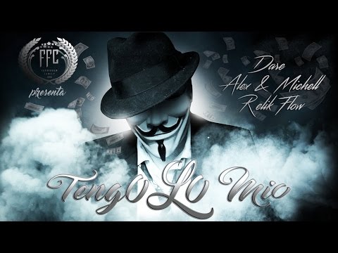 Tengo Lo Mio - FFC ORGINALS