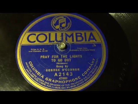 George O'Connor - Pray For The Lights To Go Out - 78 rpm