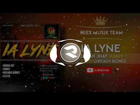 IA LYNE (2021)- JAGAH JAY x JUNKY x DREADII BONES x ESSTII