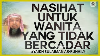 Download lagu Nasehat untuk Wanita yang Tidak Bercadar - Syaikh Sulaiman Ar-Ruhaily #NasehatUlama mp3