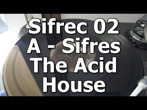 Sifrec 02 - A - Sifres - The Acid House