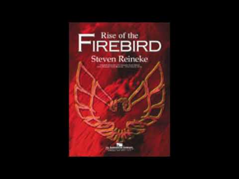 Rise of the Firebird - Steven Reineke (with Score)
