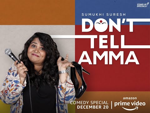 DON'T TELL AMMA || Stand up Special || Sumukhi Suresh