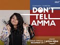 DON'T TELL AMMA || Stand up Special || Sumukhi Suresh