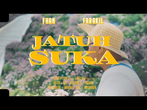 Fhan ft. Farakil - Jatuh Suka (Official Music Video)