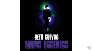 Beto Cuevas No me queda nada