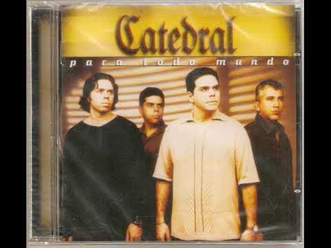 Catedral - Para Todo Mundo (1999)