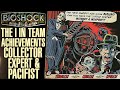 Bioshock The I In Team Achievement Trophy Guide Collectable Roses Expert Pacifist Walkthrough