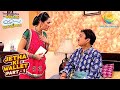 Daya ने क्यों छुपाई Jetha की Wallet Taarak Mehta Ka Ooltah Chashmah Jeth