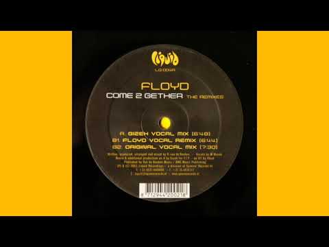 Floyd - Come 2 Gether (Original Vocal Mix)