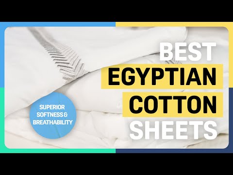 Our Favorite Egyptian Cotton Sheets -- The Top 5!