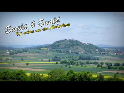 Ewald & Ewald - Ich schau von der Amöneburg