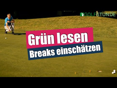 Grün lesen – Das Break beim Putten besser einschätzen