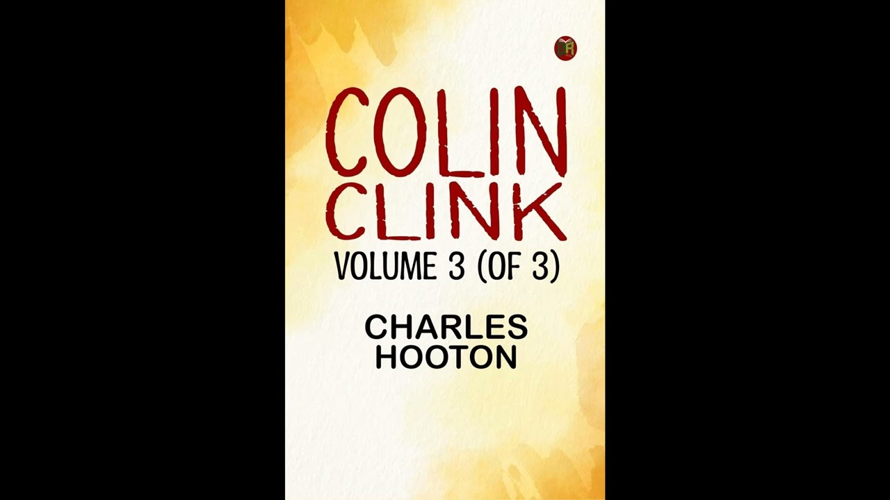 Colin Clink Volume 3 (of 3)