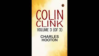 Colin Clink Volume 3 (of 3)