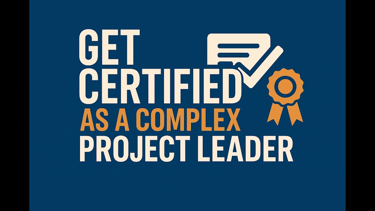 Complex Project Leadership Certification