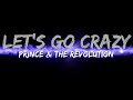 Prince The Revolution Let S Go Crazy Lyrics Audio At 192khz