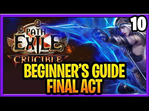 Path of Exile Crucible Beginners Guide Part 10 Act 10 Full Walkthrough 3.21 League Starter Rogue