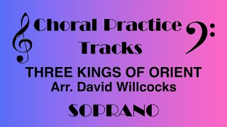 Three Kings of Orient SOPRANO David Willcocks