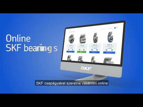 Buy SKF bearings with SKF eMarketplace Hungary
