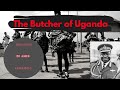 The Butcher of Uganda | Idi Amin | African True Crime | NicoleClaire