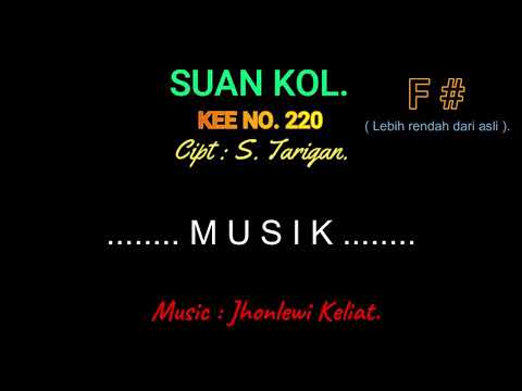 KEE 220 (Karaoke Version). F# (lebih rendah). SUAN KOL.
