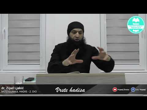 Vrste hadisa - Mustelahul hadis - 2. dio - dr. Zijad Ljakić