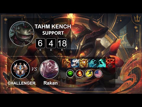 Support Tahm Kench vs Rakan - LOL NA Challenger - Patch 11.17