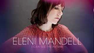 Eleni Mandell - "I'm Lucky"