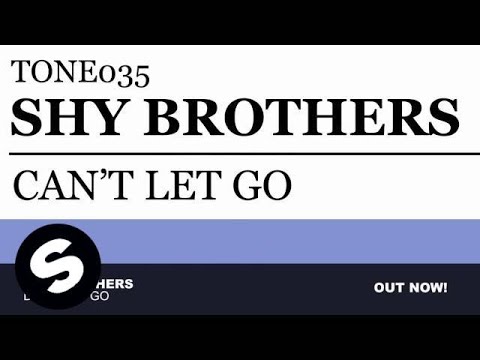 Shy Brothers - Can't Let Go (Original Mix)