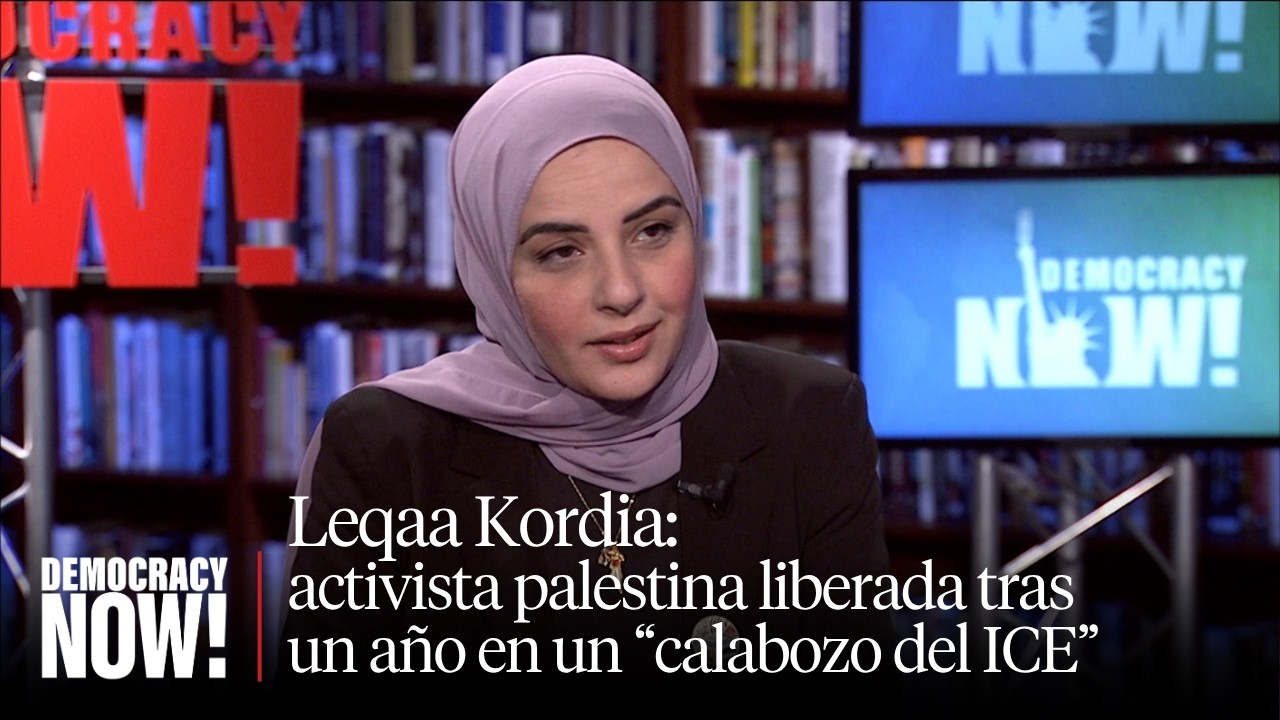 Hablamos con Leqaa Kordia, activista palestina liberada después de un año en un “calabozo del ICE”