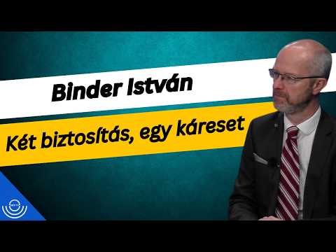Pirkadat: Binder István – Két biztosítás, egy káreset